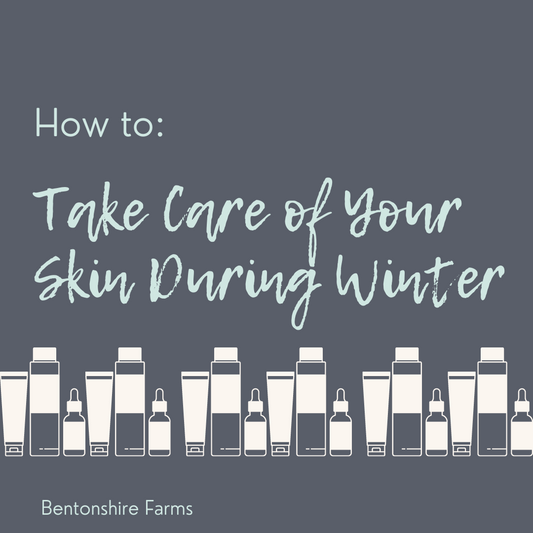 How to Take Care of Your Skin During Winter